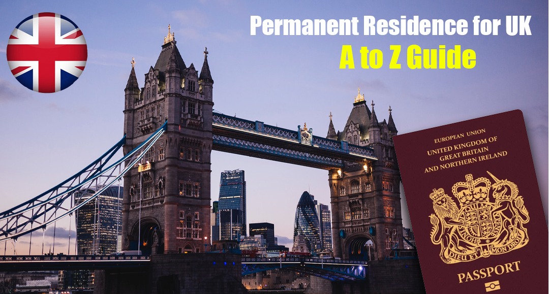 Permanent Residence for UK – A to Z Guide